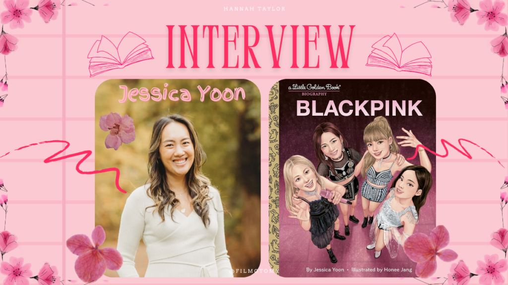 Jessica Yoon Interview on BLACKPINK A Little Golden Book Biography - Filmotomy