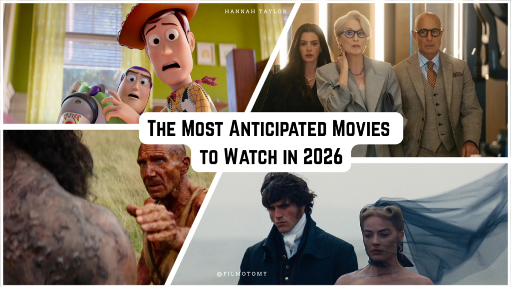 The Most Anticipated Movies to Watch in 2026 - Filmotomy