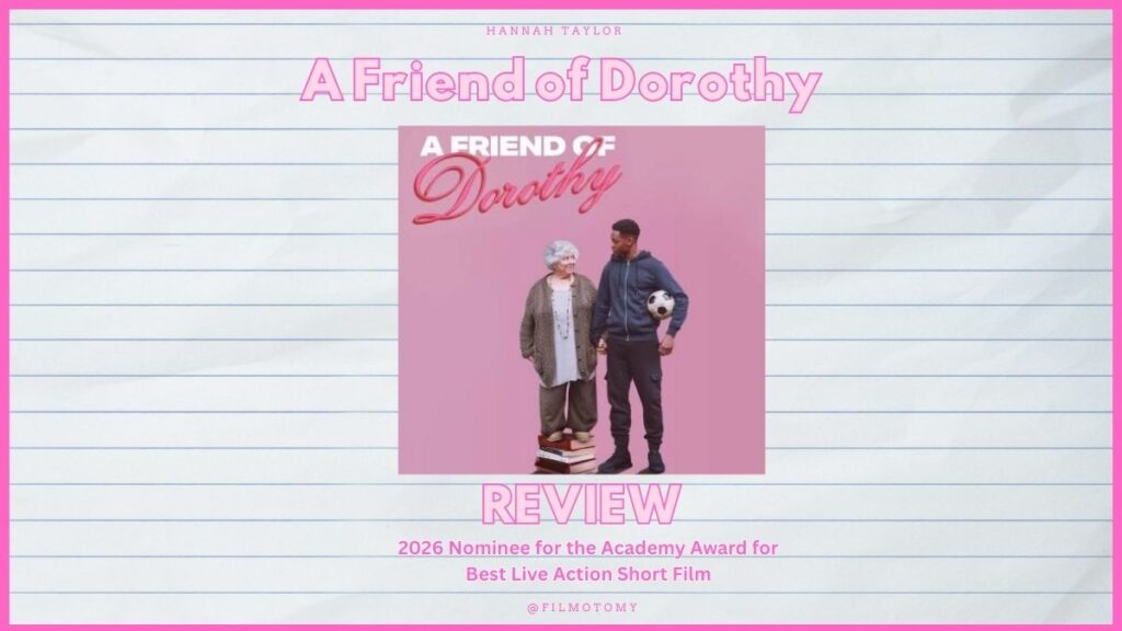 A Friend of Dorothy (2025) Short Film Review - Filmotomy