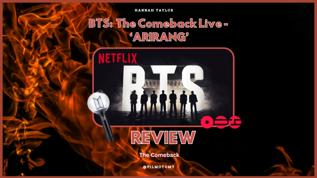 Netflix’s BTS – The Comeback Live - Filmotomy