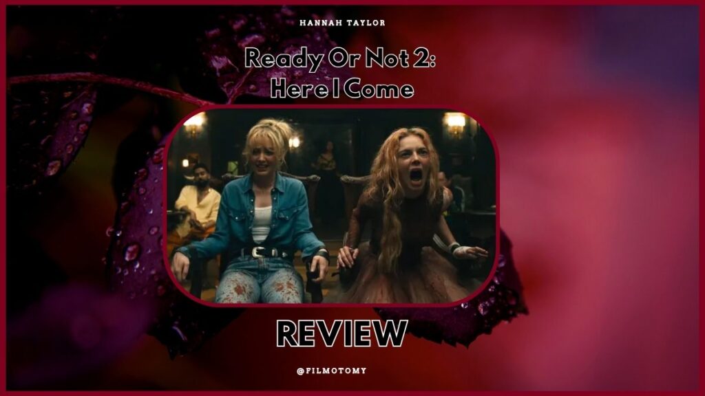 Ready Or Not 2: Here I Come (2026) Review - Filmotomy