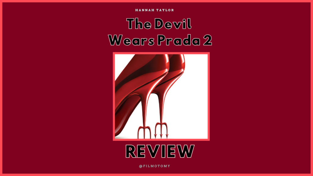 The Devil Wears Prada 2 Review (2026) - Filmotomy