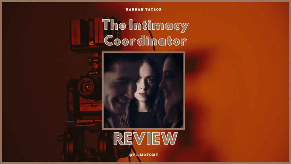 The Intimacy Coordinator (2026) Review - Filmotomy