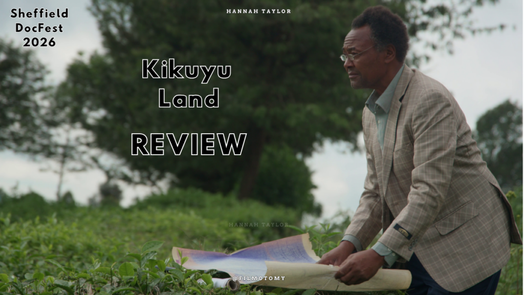 Kikuyu Land (2026) Review - Filmotomy