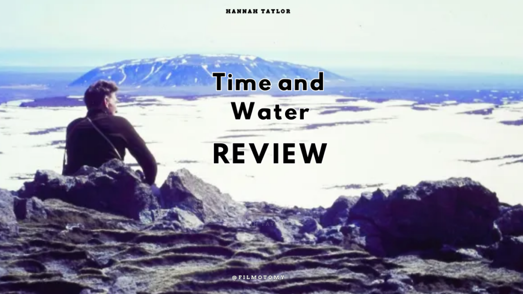 Time and Water (2026) Review - Filmotomy