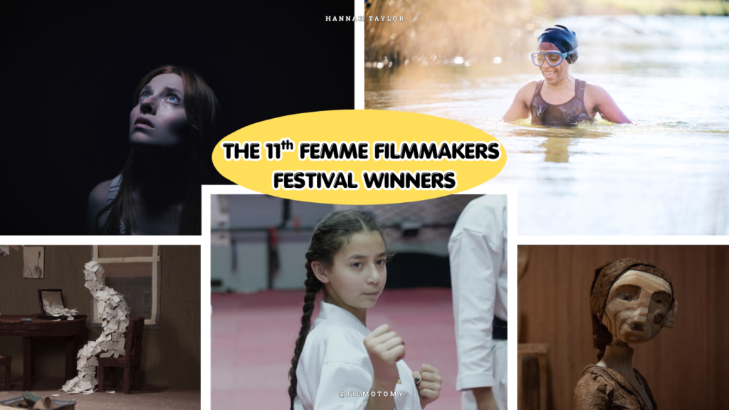 The 11th Femme Filmmakers Festival Winners Announcement - Filmotomy