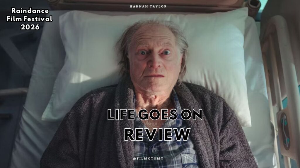 Life Goes On (2026) Review - Filmotomy