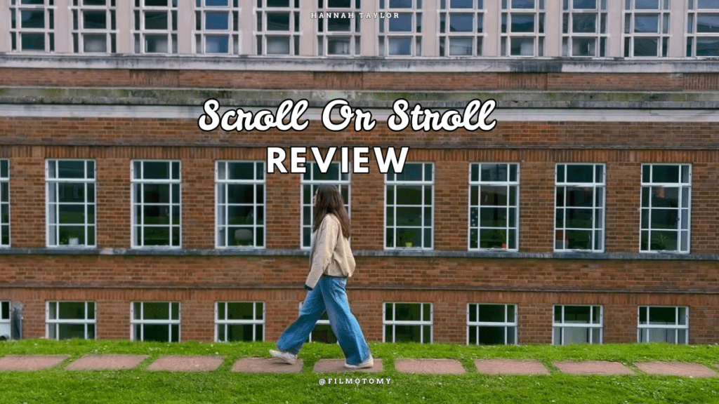 Scroll Or Stroll (2024) Review - Filmotomy